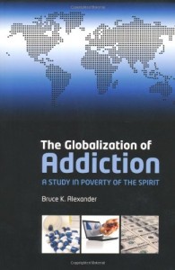 The Globalization of Addiction