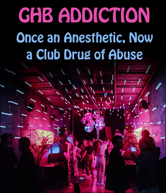 GHB Addiction and Abuse From a Popular Club Drug