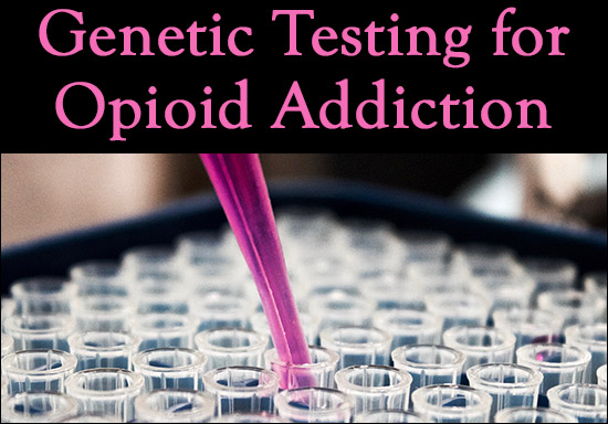 Opioid Addiction Genetic Testing