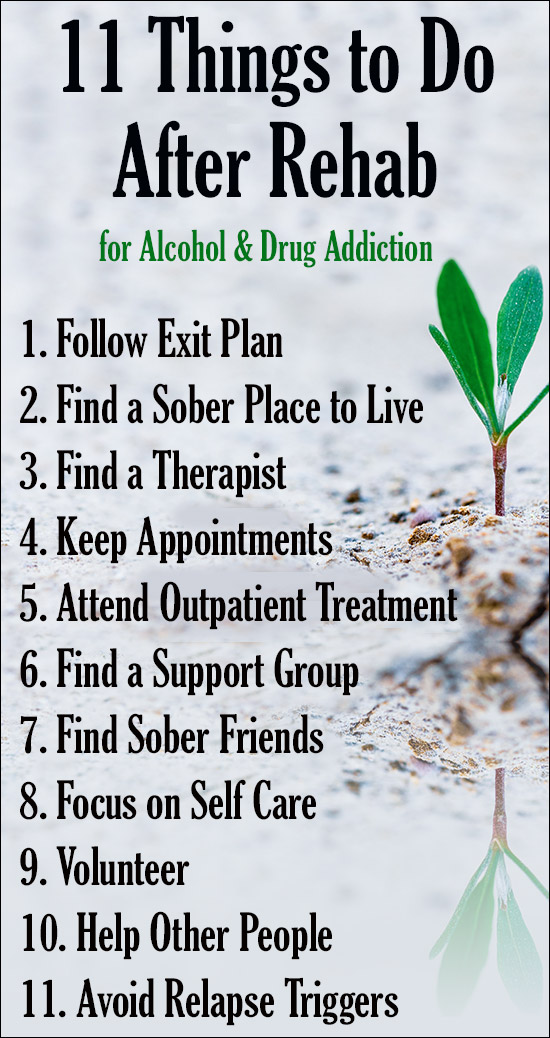 11 Things to Do After Rehab for Alcohol and Drug Addiction