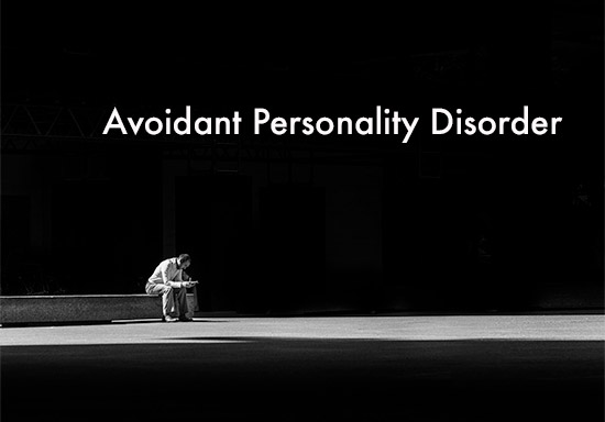 Avoidant Personality Disorder