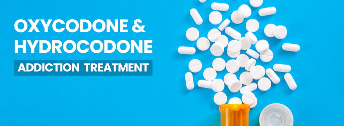 Oxycodone and Hydrocodone Addiction Treatment